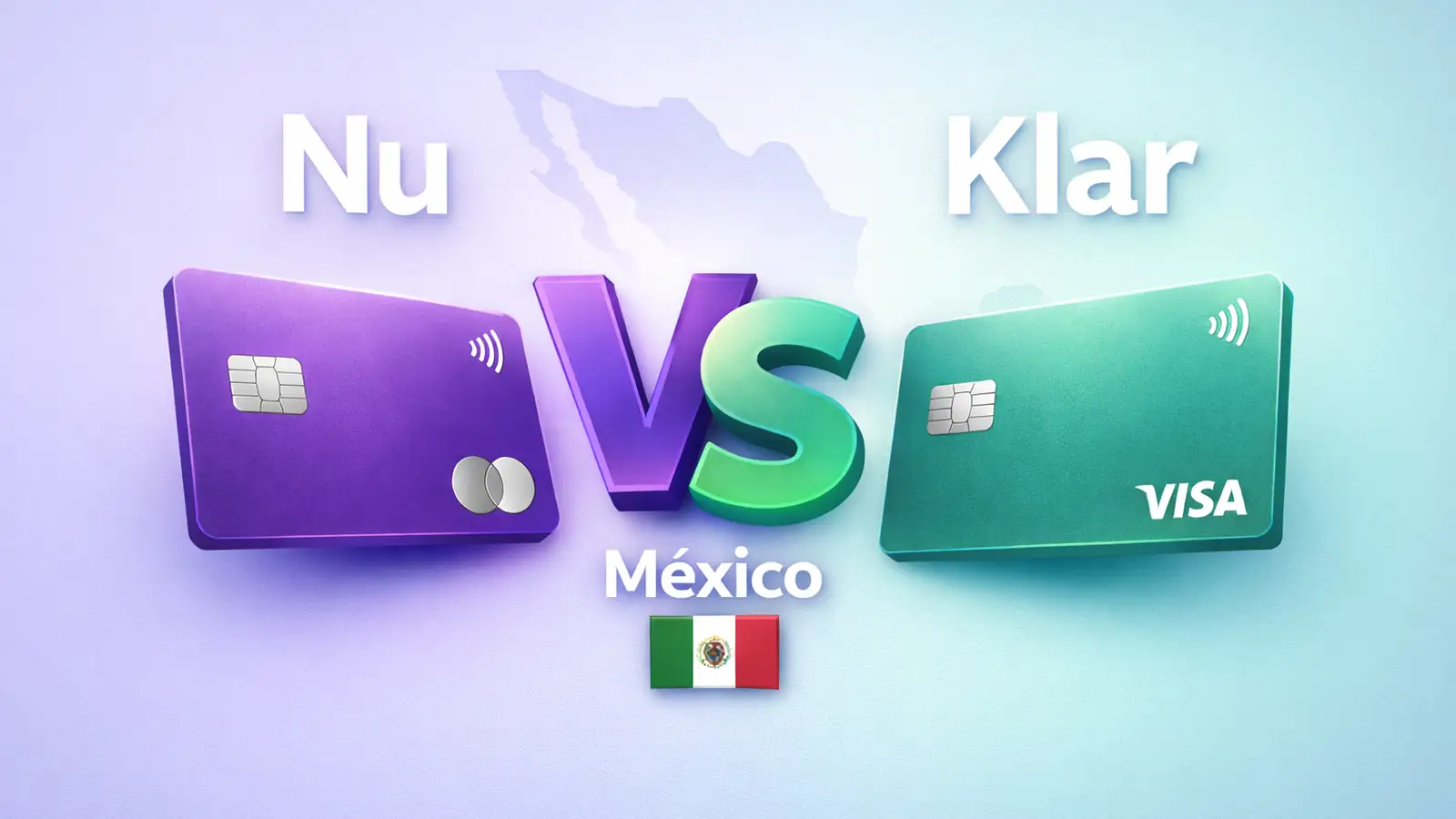 Nu vs Klar tarjetas de crédito en México 2026