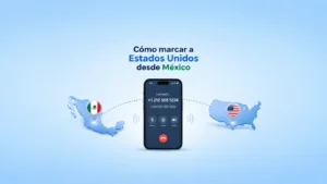 Cómo marcar a Estados Unidos desde México en 2026