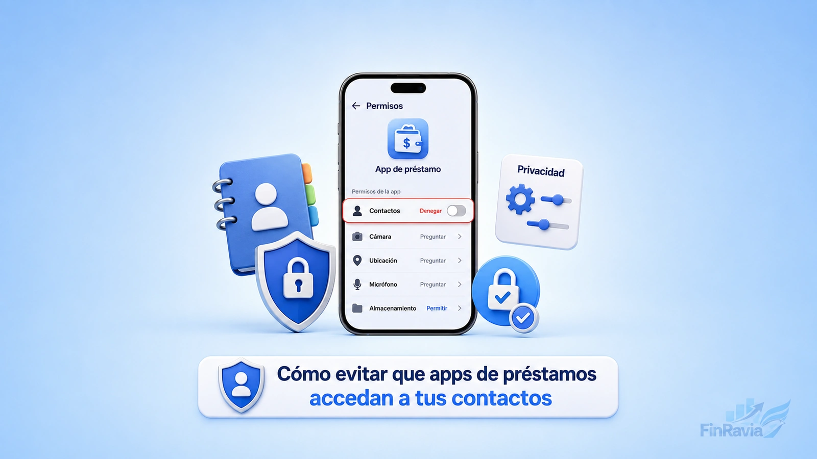 Cómo evitar que las aplicaciones de préstamos accedan a tus contactos 2026