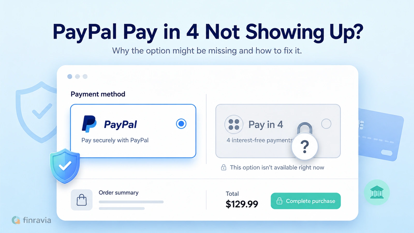 PayPal Pay in 4 Not Showing Up: Why It’s Missing, Disappeared or Not Working